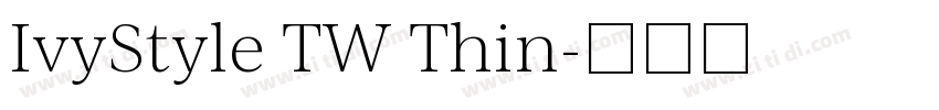 IvyStyle TW Thin字体转换